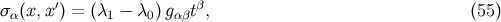σα(x,x ′) = (λ1 − λ0)gαβtβ, (55 )
