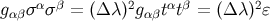 g σ ασβ = (Δ λ)2g tαtβ = (Δ λ)2ɛ αβ αβ