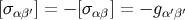 [σ αβ′] = − [σ αβ] = − gα′β′