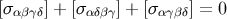 [σ ] + [σ ] + [σ ] = 0 αβγδ αδβγ αγβδ