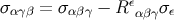 ε σαγβ = σαβγ − R αβγσε