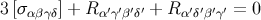 3[σ ] + R ′ ′′′ + R ′ ′′ ′ = 0 αβγδ α γβ δ α δβ γ