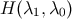 H (λ1,λ0)