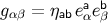 a b gαβ = ηabeαe β