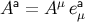 Aa = A μea μ