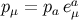 p = p ea μ a μ