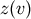 z (v )