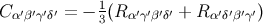 1 C α′β′γ′δ′ = − 3(R α′γ′β′δ′ + R α′δ′β′γ′)