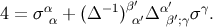 α −1 β′ α′ γ 4 = σ α + (Δ ) α′Δ β′;γσ .