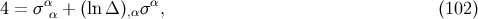 α α 4 = σ α + (ln Δ ),ασ , (102 )
