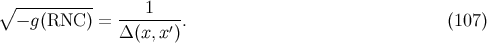 ∘ ---------- ----1--- − g(RNC ) = Δ (x,x ′). (107 )