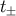 t±