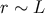 r ∼ L