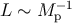 L ∼ M −p1