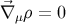 ⃗∇ μρ = 0