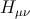 H μν