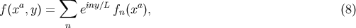 a ∑ iny∕L a f (x ,y) = e fn (x ), (8 ) n