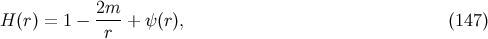 2m-- H (r) = 1 − r + ψ (r), (147 )