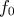 f0