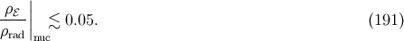 | -ρℰ-|| ρrad| ≲ 0.05. (191 ) nuc