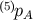 (5)pA