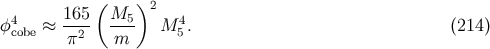 165 ( M5 )2 φ4cobe ≈ --2- ---- M 45. (214 ) π m