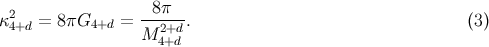 κ2 = 8πG4+d = -8π--. (3 ) 4+d M 24++dd