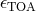 𝜖 TOA