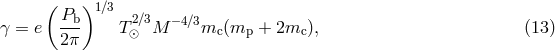 ( )1 ∕3 Pb- 2∕3 − 4∕3 γ = e 2 π T⊙ M mc (mp + 2mc ), (13 )