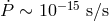 P˙∼ 10−15 s∕s