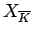 $ X_{\overline{K}}$