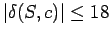 $ \vert\delta (S,c)\vert \le 18$