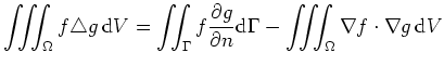 $\displaystyle \iiint_{\Omega} f \triangle g \, {\rm d}V = \iint_{\Gamma} f \fra...
...{\partial n}{\rm d}\Gamma - \iiint_{\Omega} \nabla f \cdot \nabla g \, {\rm d}V$