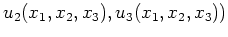 $ u_2(x_1,x_2,x_3), u_3(x_1,x_2,x_3))$